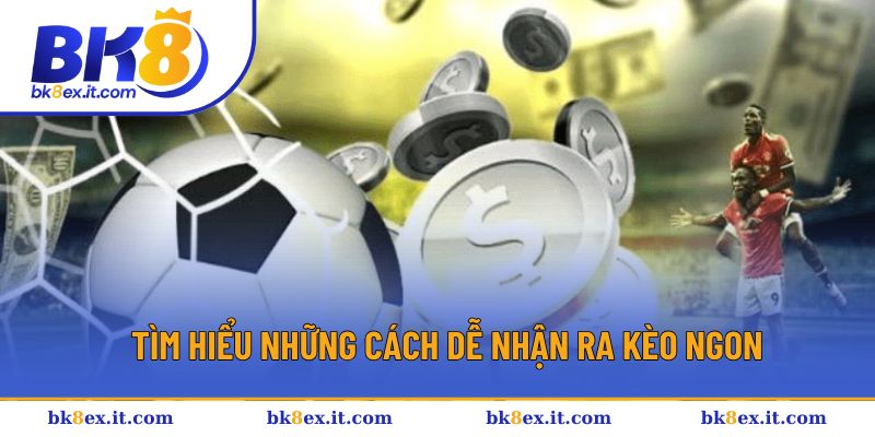 Bật mí những dấu hiệu của kèo bóng đá thơm