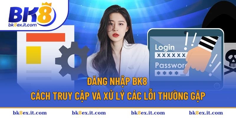 Đăng Nhập BK8