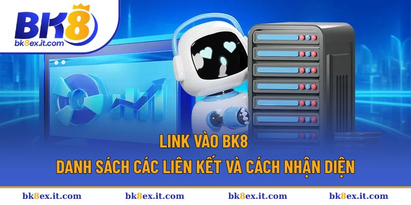 Link vào BK8