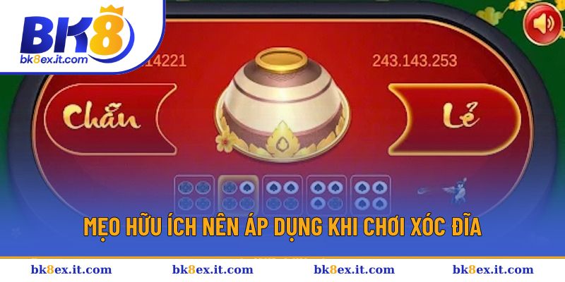 Mẹo hữu ích nên áp dụng khi chơi xóc đĩa