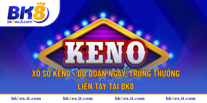 xổ số keno