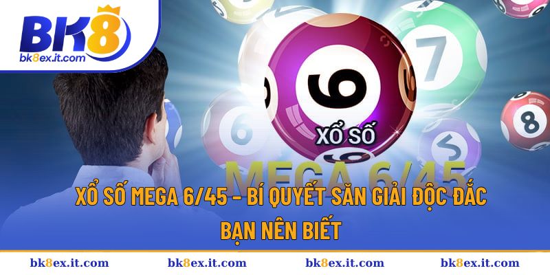 Xổ số Mega 6/45